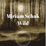 cover: Miriam Schak - Wild (Radio Edit)