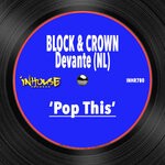 cover: Block & Crown|Devante (nl) - Pop This