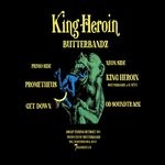 cover: Butterbandz|Generation Next - King Heroin