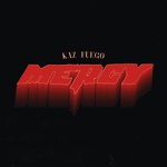 cover: Kaz Fuego - Mercy