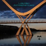 cover: Lola Allen - Atmospheric Jazz