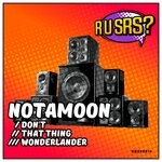 cover: Notamoon - Don't / That Thing / Wonderlander