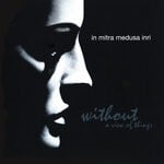 cover: In Mitra Medusa Inri - Without A View Of Things