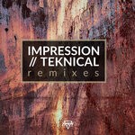 cover: Teknical|Impression - Remixes Pt. 3