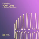 cover: Iammtn - Your Love (Floa & John Grand Remixes)