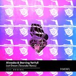 cover: Aiwaska|Starving Yet Full - Lost Dream (Tensnake Remix)