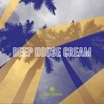 cover: Various - Deep House Cream