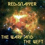 cover: Red Snapper|Natty Wylah - The Warp & The Weft