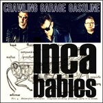 cover: Inca Babies - Crawling Garage Gasoline