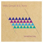 cover: El_tronic|Meks Sample - Sometimes Easy