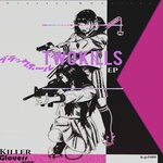 cover: Vinsent D. Vanitas - Two Kills EP (Explicit)