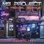 cover: Michael Scholz|Ms Project - Tonight