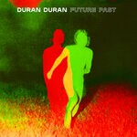 cover: Duran Duran - Future Past