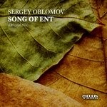 cover: Sergey Oblomov - Song Of Ent (Original Mix)