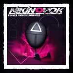 cover: Nikinovok - Player 199 Is Eliminated