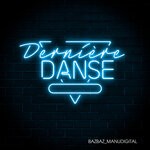 cover: Bazbaz|Manudigital - Derniere Danse