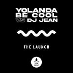 cover: Yolanda Be Cool|Dj Jean - The Launch