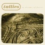 cover: Tallies - No Dreams Of Fayres