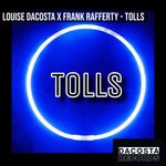 cover: Louise Dacosta X Frank Rafferty - Tolls