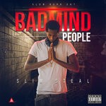 cover: Slim Steal - Badmind People (Explicit)