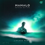 cover: Mahalo - Nothing Matters (Lipless Remix)