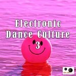 cover: Various - Electronic Dance Culture 3