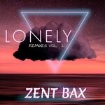 cover: Zent Bax - Lonely (Remixes Vol 2)