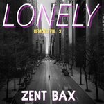 cover: Zent Bax - Lonely (Remixes Vol 3)