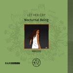 cover: Nocturnal Being - Let Her Cry EP