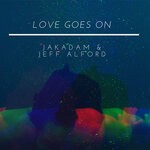 cover: Jakadam|Jeff Alford - Love Goes On