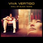 cover: Viva Vertigo - Wall Of Black Tears