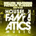 cover: Melvin Warning|Patrick Tijssen - Had To Go