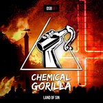 cover: Chemical Gorilla - Land Of Sin