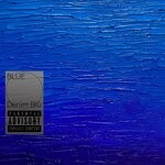 cover: Denim Bl? - Blue (Explicit)