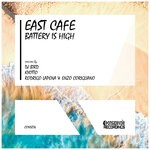 cover: East Cafe - Battery Is High