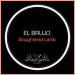 cover: El Brujo - Slaughtered Lamb