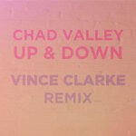 cover: Chad Valley - Up & Down (Vince Clarke Remix)