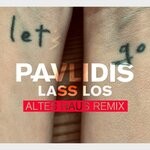 cover: Pavlidis - Lass Los (Altes Haus Remix)