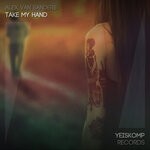 cover: Alex Van Sanders - Take My Hand