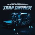 cover: Yellow Claw - Trap Anthem (Explicit)