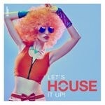 cover: Various - Let's House It Up Vol 33