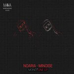 cover: Minoise|Noaria - Monotone EP