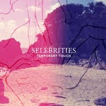 cover: Selebrities - Temporary Touch