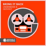 cover: Underbone|Gezvolt - Bring It Back