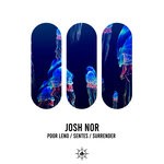 cover: Josh Nor - Poor Leno/Sentes/Surrender