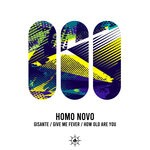 cover: Homo Novo - Gisante/Give Me Fever/How Old Are You