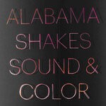 cover: Alabama Shakes - Sound & Color