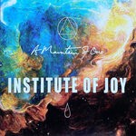 cover: A Mountain Of One - Institute Of Joy