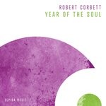 cover: Robert Corbett - Year Of The Soul (Extended Mix)