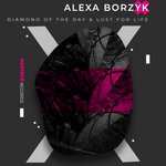 cover: Alexa Borzyk - Diamond Of The Day & Lust For Life